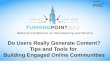 Do Users Really Generate Content? Tips and Tools for Building Engaged Online Communities