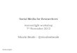 Social media for researchers workshop 071112