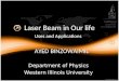 Laser Beam in Our life: Uses and Applications