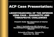 ACP Case Presentation: LEIOMYOSARCOMA OF THE INFERIOR VENA 