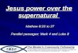 Jesus power over the supernatural - Mathew 8 verses 28 to 34