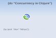 Clojure concurrency