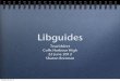 Lib guides