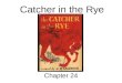 Catcher in the Rye Chapter 24