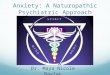 Anxiety: A Naturopathic Psychiatric Approach