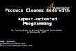 Produce Cleaner Code with Aspect-Oriented Programming