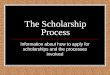 Scholarship process powerpoint presentation