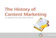 The History of Content Marketing