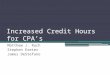 Increased credit hours for cpa’s