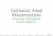 Xnb151 cultural food habits presentation 2-1