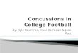 Concussions in college football [recovered]