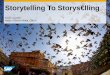 Storytelling to storys€lling