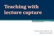 Teaching with lecture capture