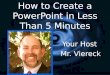 PowerPoint in Less Than 5 Minutes