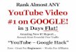 Rank Almost ANY YouTube Video #1 on Google in 3 Days Flat