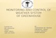 Green house weather control system