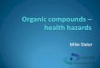 Organic compounds – health hazards