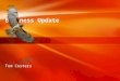 Business Update Tom Costers. Microsoft Confidential AGENDA  13.30 – 15.00:  Business Update  Windows 7  Anti-Piracy  15.00 – 15.30: Break  15.30