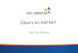 JQuery en ASP.NET Bart De Meyer. Agenda CDN – Content Delivery Network JSON Ajax in ASP.NET – jQuery vs ASP.NET AJAX library – ASMX webservice – Webforms