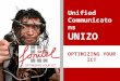 OPTIMIZING YOUR ICT Unified Communicatons UNIZO. Fonitel… uw totaalpartner voor telecommunicatie Fonitel is een flexibele ICT integrator die op maat van