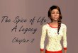 The Spice of Life Legacy Chapter 2