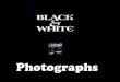 Black & White Photographs