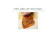 The Art of Felting