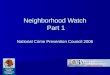 Neighborhood Watch Pt1