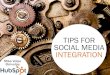 Social Media Integration Tips