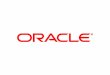 © 2008 Oracle Corporation – Proprietary and Confidential