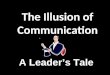 The Illusion of Communication