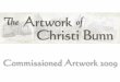 The Artwork of Christi Bunn 2009