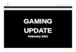 Gaming Update February