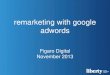 Remarketing with Google AdWords (Figaro Digital Nov 2013)