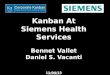 KANBAN AT SCALE: A SIEMENS HEALTH SERVICES CASE STUDY (BENNET VALLET & DAN VACANTI) - LKCE13