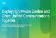 Deploying Zimbra and Unified Communications Together