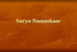 Surya namaskaar Surya namaskar Sun Salutation Regular Exercise Best exercise