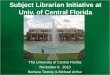 Subject Librarian Initiative at the University of Central Florida Libraries: Collaboration Amongst Scholarly Communication, Research & Information Services, and Acquisitions & Collections