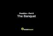 Parables - Part 8 - The Banquet