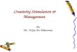 Creativity stimulation & management