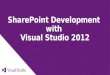 SharePoint Development with Visual Studio 2012
