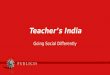 Teacher's India: Going Social Differently