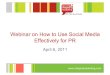 April 6  Webinar  Social  Media And  P R 2011  April 6 Final