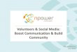 Volunteers & Social Media: Boost Communication and Build Community
