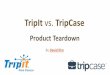 Mobile product teardown - TripIt vs TripCase