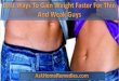 Best Ways To Gain Weight Faster For Thin And Weak Guys