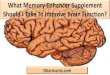 What Memory Enhancer Supplement Should I Take To Improve Brain Function?