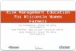 Risk Management Education for Wisconsin's Women Farmers