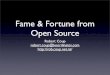 Fame and Fortune from Open Source