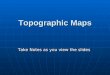 Topographic maps presentation_mine